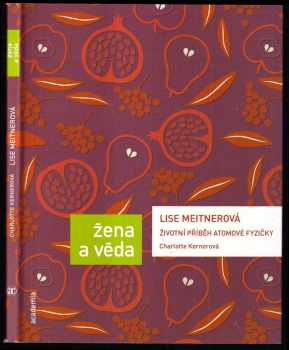 Charlotte Kerner: Lise Meitnerová