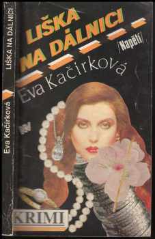 Liška na dálnici - Eva Kačírková (1993, Naše vojsko) - ID: 802289