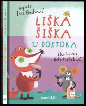 Iva Gecková: Liška Šiška u doktora