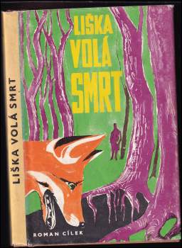 Roman Cílek: Liška volá smrt
