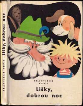 František Nepil: Lišky, dobrou noc