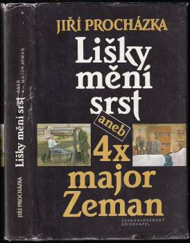 Jiří Procházka: Lišky mění srst, aneb, 4x major Zeman - obsahuje detektivní povídku Studna