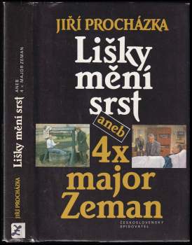 Jiří Procházka: Lišky mění srst, aneb, 4x major Zeman - obsahuje detektivní povídku Studna