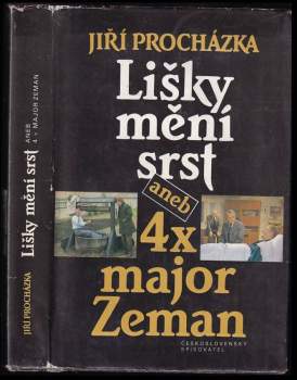 Jiří Procházka: Lišky mění srst, aneb, 4x major Zeman - obsahuje detektivní povídku Studna