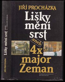 Jiří Procházka: Lišky mění srst, aneb, 4x major Zeman - obsahuje detektivní povídku Studna
