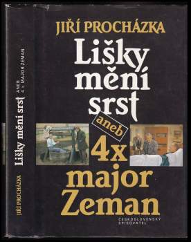 Jiří Procházka: Lišky mění srst, aneb, 4x major Zeman - obsahuje detektivní povídku Studna