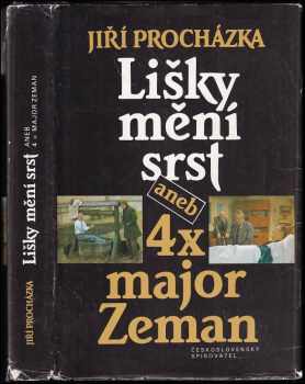 Lišky mění srst, aneb, 4x major Zeman - obsahuje detektivní povídku Studna