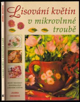 Lisování květin v mikrovlnné troubě