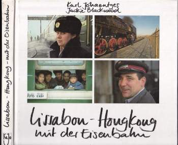 Lissabon - Hongkong mit der Eisenbahn