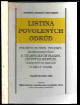 Listina povolených odrůd polních plodin, zelenin, kořeninových a technických plodin, léčivých rostlin, ovocných druhů a révy vinné