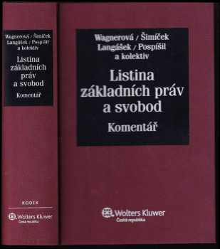 Vojtěch Šimíček: Listina základních práv a svobod : komentář