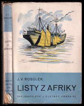 Jan Václav Rosůlek: Lístky z Afriky i odjinud