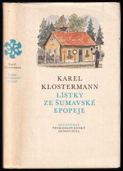 Karel Klostermann: Lístky ze šumavské epopeje