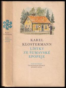 Karel Klostermann: Lístky ze šumavské epopeje