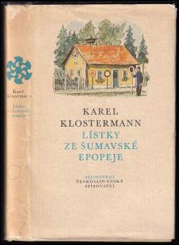 Karel Klostermann: Lístky ze šumavské epopeje