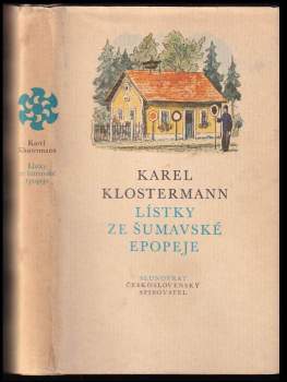 Karel Klostermann: Lístky ze šumavské epopeje