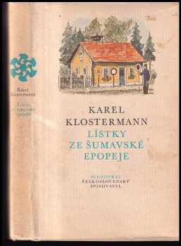 Karel Klostermann: Lístky ze šumavské epopeje : [povídky]