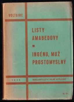 Voltaire: Listy Amabedovy ; Ingénu, muž prostomyslný