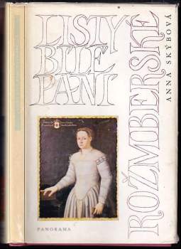 Anna Skýbová: Listy bílé paní rožmberské