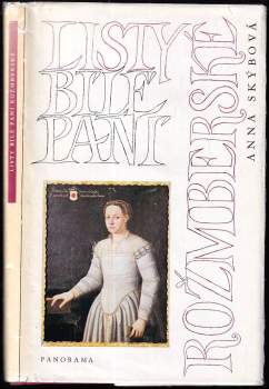 Anna Skýbová: Listy bílé paní rožmberské