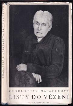 Charlotte Masaryková-Garrigue: Listy do vězení
