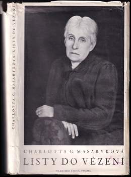 Charlotte Masaryková-Garrigue: Listy do vězení