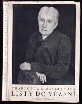 Charlotte Masaryková-Garrigue: Listy do vězení