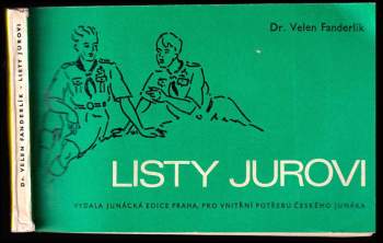 Listy Jurovi : (metodika výchovy v junáckém oddíle)