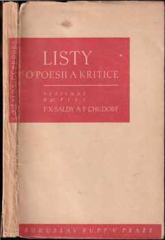 F. X Šalda: Listy o poesii a kritice - Vzájemné dopisy F.X. Šaldy a F. Chudoby