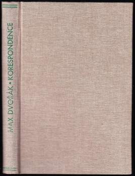 Max Dvořák: Listy o životě a umění