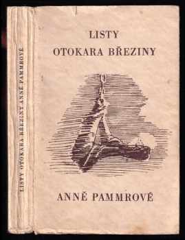 Otokar Březina: Listy Otokara Březiny Anně Pammrové