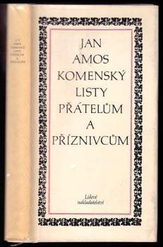 Jan Amos Komenský: Listy přátelům a příznivcům