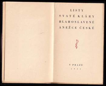 Klára: Listy Svaté Kláry Blahoslavené Anežce české