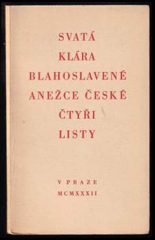 Listy Svaté Kláry Blahoslavené Anežce české