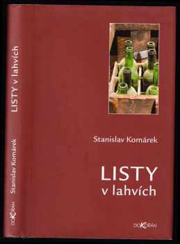 Stanislav Komárek: Listy v lahvích
