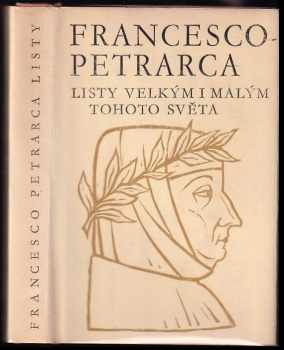 Listy velkým i malým tohoto světa : výbor z korespondence - Francesco Petrarca (1974, Odeon) - ID: 749620