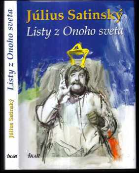 Listy z Onoho sveta - Július Satinský (2007, Ikar) - ID: 449721