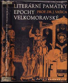 Literární památky epochy velkomoravské 863-885