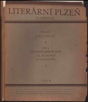 Emil Felix: Literární Plzeň v obryse