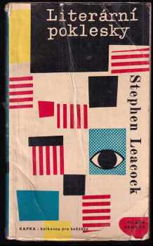 Literární poklesky - Stephen Leacock (1966, Mladá fronta) - ID: 654630