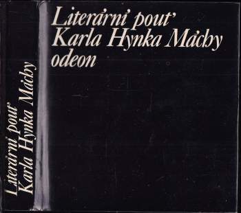 Karel Hynek Mácha: Literární pouť Karla Hynka Máchy