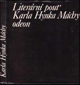 Karel Hynek Mácha: Literární pouť Karla Hynka Máchy