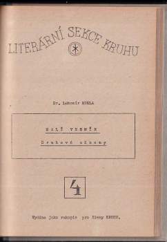 Lubomír Kukla: Literární sekce Kruhu 1-4 (RUKOPIS)