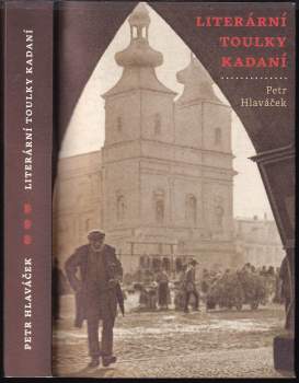 Petr Hlaváček: Literární toulky Kadaní