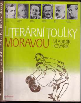 Vladimír Kovářík: Literární toulky Moravou