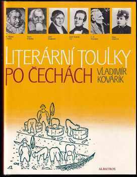 Literární toulky po Čechách - Vladimír Kovářík (1984, Albatros) - ID: 459185