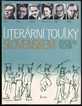 Literární toulky Slovenskem - Jaroslav Reznik (1989, Albatros) - ID: 485936