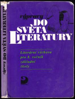Literární výchova pro 8. ročník základní školy a pro odpovídající ročníky víceletých gymnázií