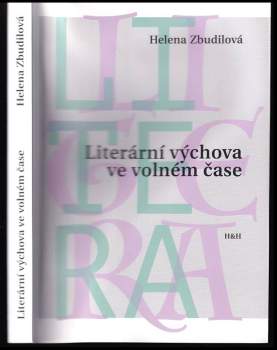 Helena Zbudilová: Literární výchova ve volném čase