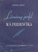 Literárny profil Mikuláša Štefana Ferienčíka